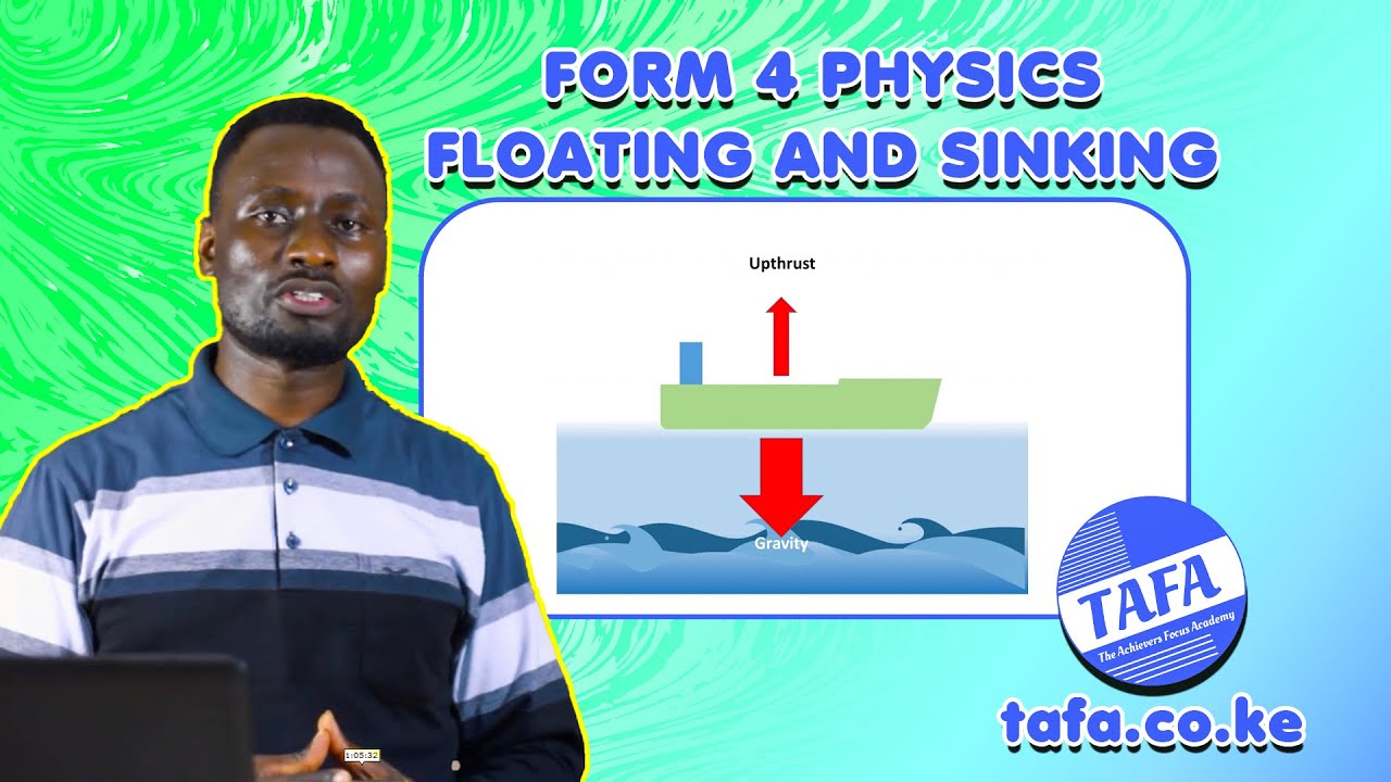 FORM 4 PHYSICS - CHAPTER 3 - FLOATING & SINKING - THE ACHIEVERS FOCUS ACADEMY (TAFA)
