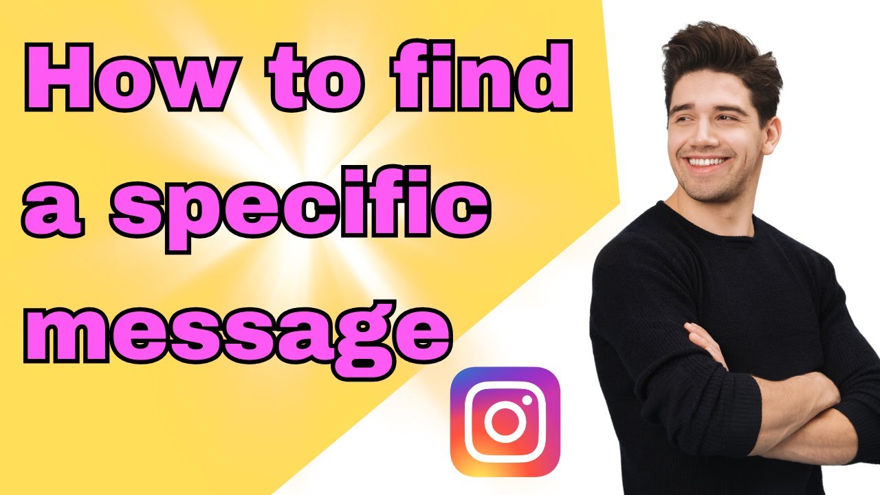 How to find a specific message on Instagram