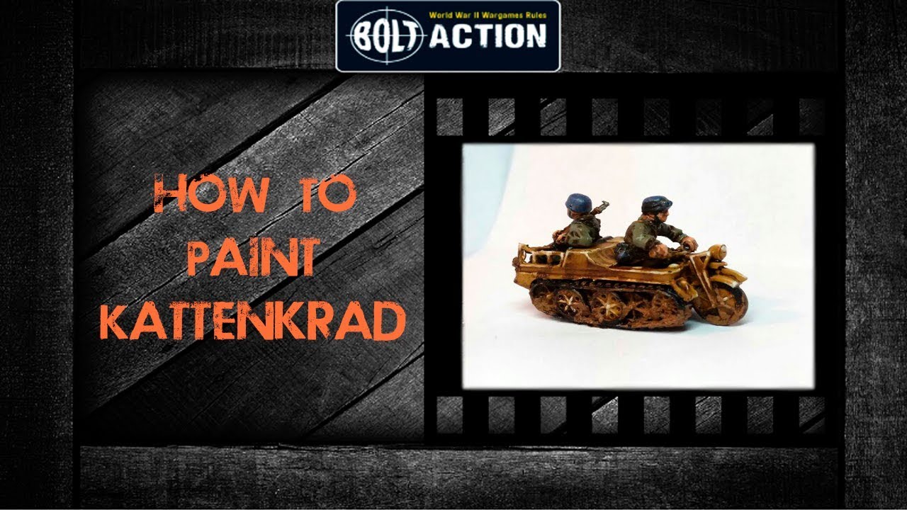 How To Paint Bolt Action: Kattenkrad