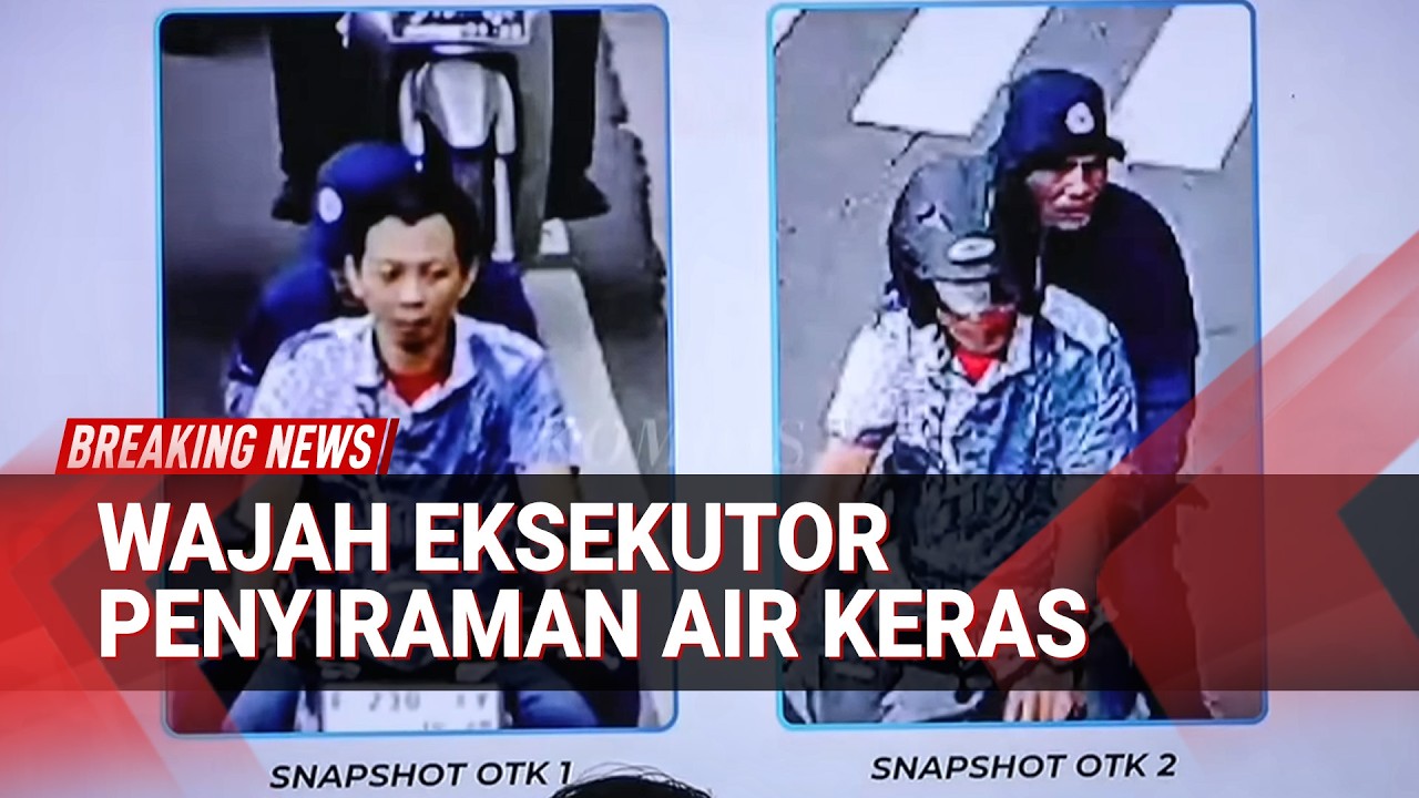 CCTV Ungkap Terduga Eksekutor Kasus Penyiraman Air Keras