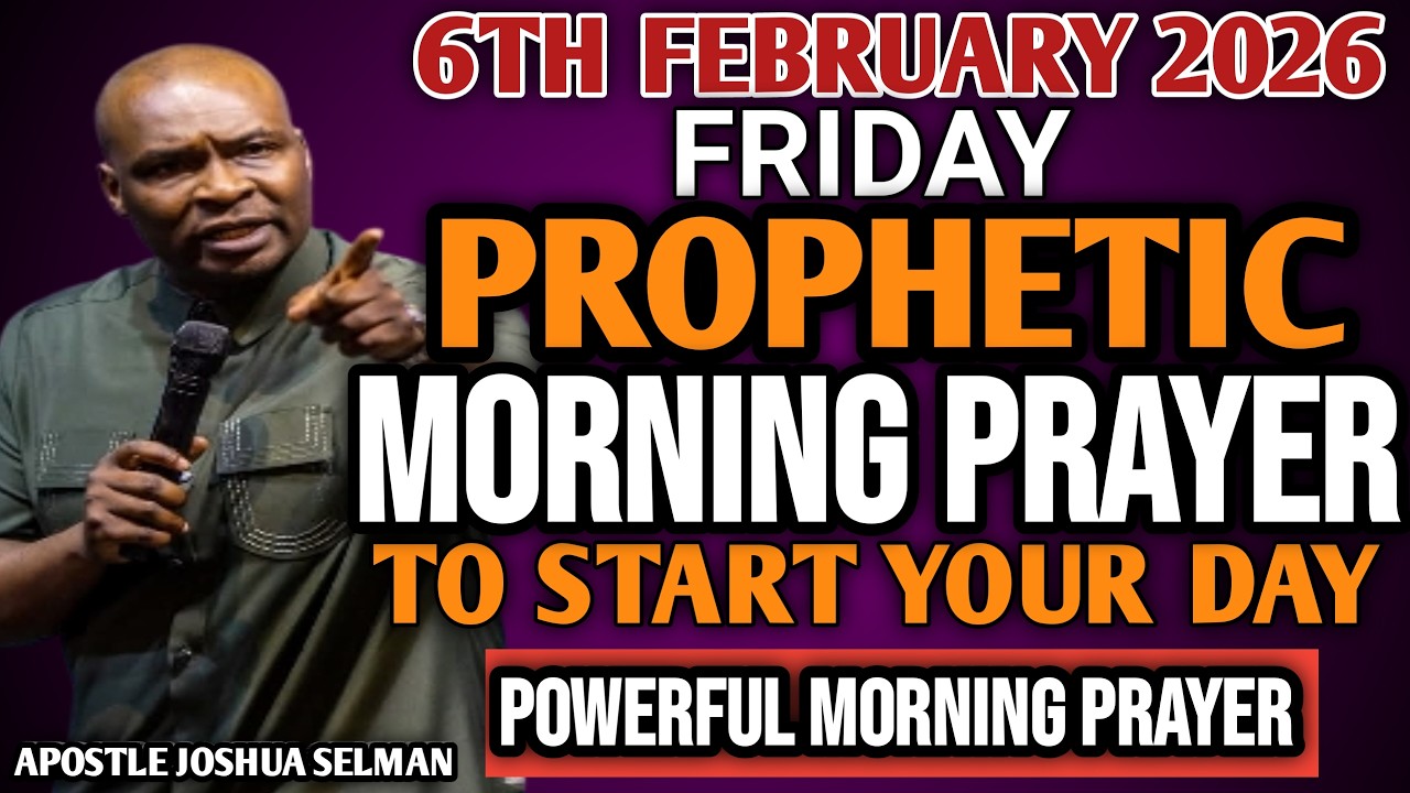 [FRIDAY 6TH FEBRUARY, 2O26] SPEAK INTO YOUR FRIDAY BEFORE THE ENEMY DOES BY APOSTLE JOSHUA SALMAN