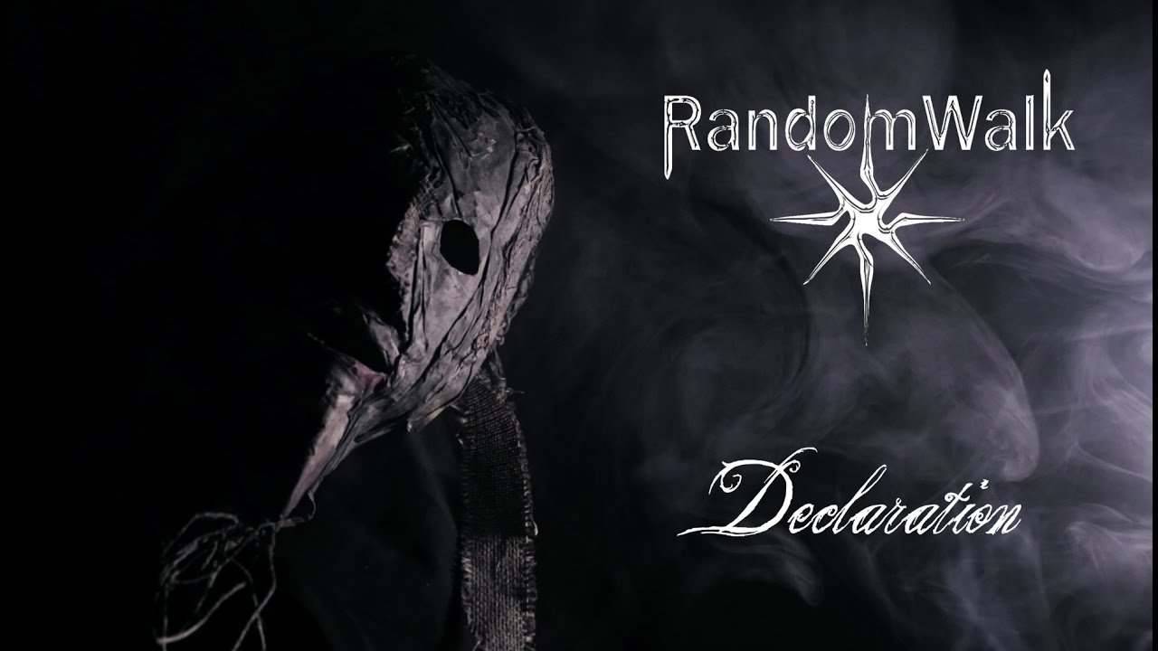 RandomWalk - Declaration (Official Video)