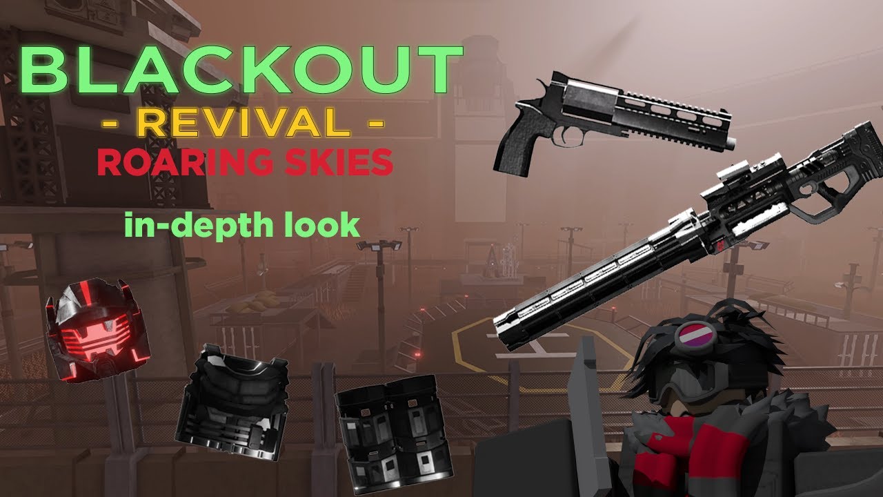 An In Depth Look into Blackout Revival: Roaring Sikes