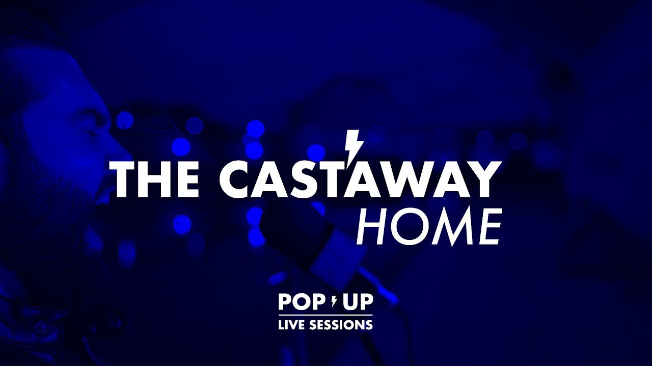 The Castaway - Home | POP UP LIVE SESSIONS