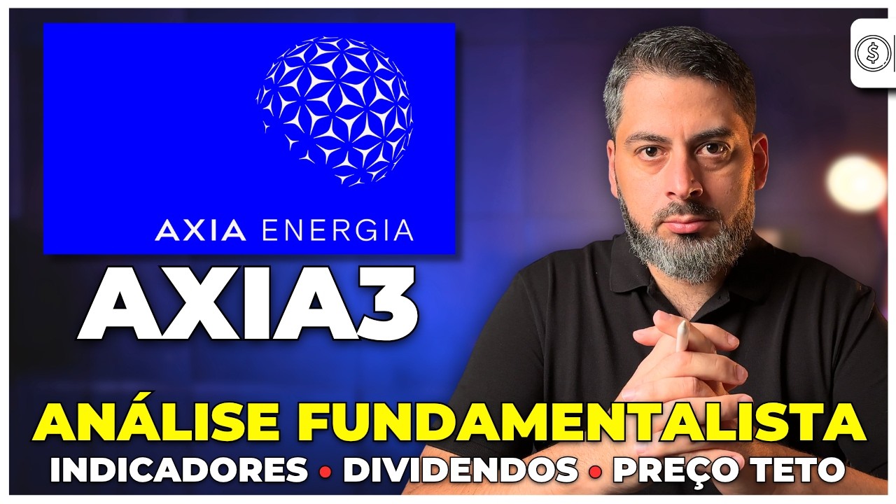 AXIA3 (AXIA): Vale a Pena? Análise Completa, Dividendos e Preço-Teto