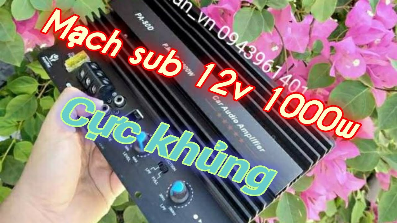 Mạch sub điện 12 v 1000w(subwoofer circuit 12v)