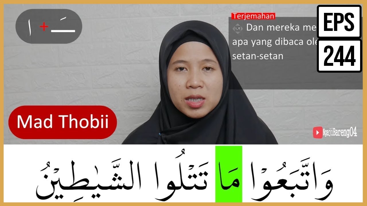 MENGURAI TAJWID SURAH AL BAQARAH AYAT 102 BAG 1 ARTINYA, CARA BACA & CONTOH PENGUCAPANNYA -EPS 244