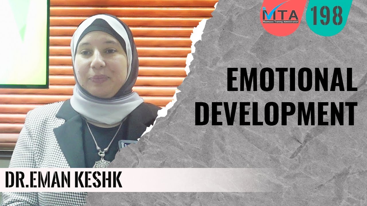 Emotional Development النمو  العاطفي د.إيمان كشك