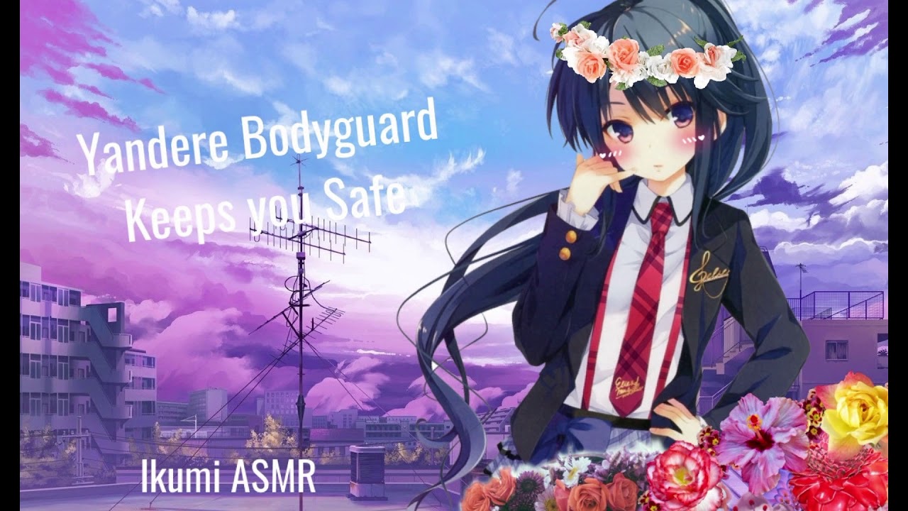 ~Yandere Bodyguard Keeps You Safe~