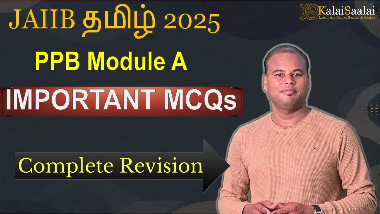 JAIIB PPB: Complete Module A MCQ Revision (One Shot Class!) | JAIIB Tamil November 2025| KalaiSaalai