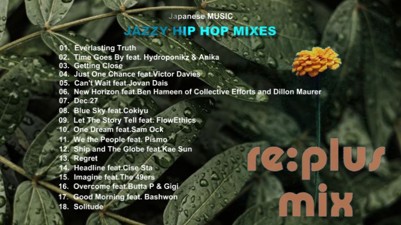 ☔ re:plus - mix ONE. [Japanese JAZZ HIP-HOP MIXES] 🎧 BGM