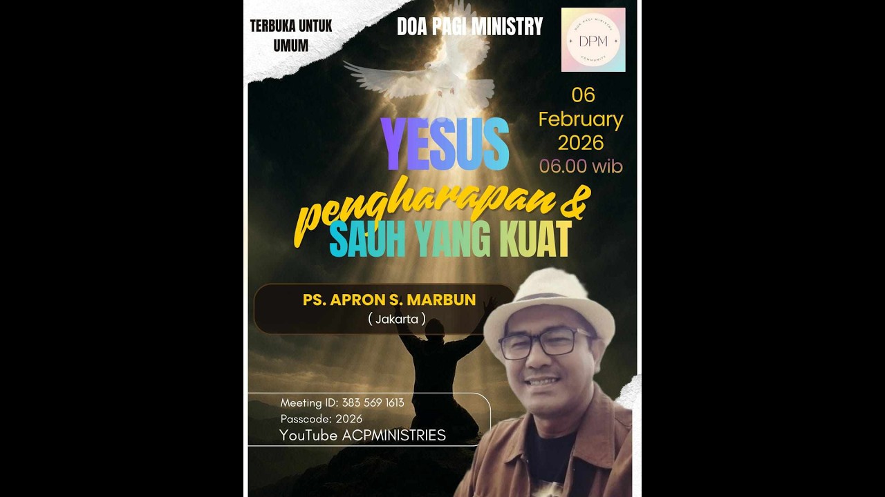 YESUS PENGHARAPAN & SAUH YANG KUAT - IBADAH DPM - PS. APRON S. MARBUN