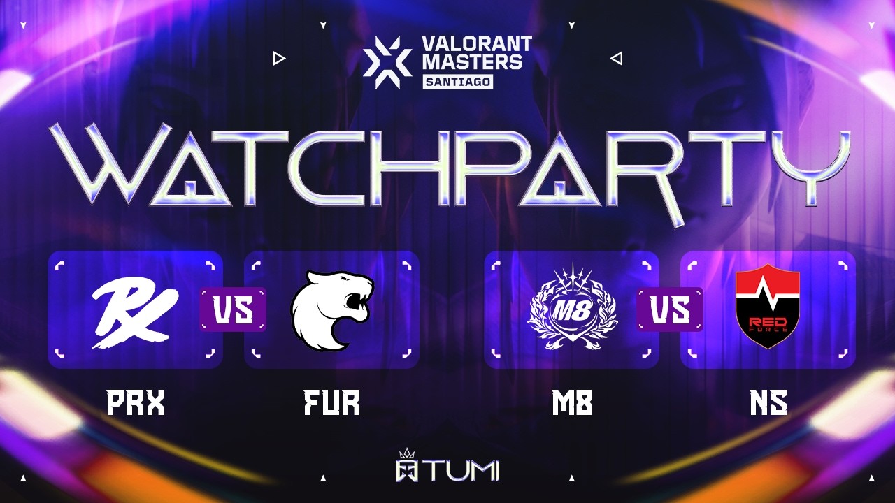 🔴DAY 6: PRX vs. FUR; M8 vs. NS - MASTERS SANTIAGO | FURIA LÀ ĐỘI NUGU NÀO VẬY AE? #vctwatchparty
