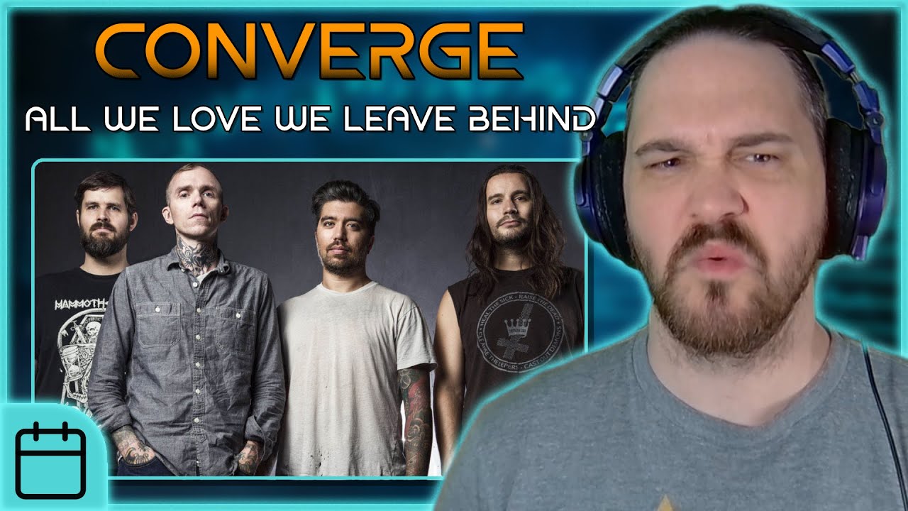 Filled With PAIN and ANGUISH // Composer Reacts to Converge - All We Love We Leave Behind