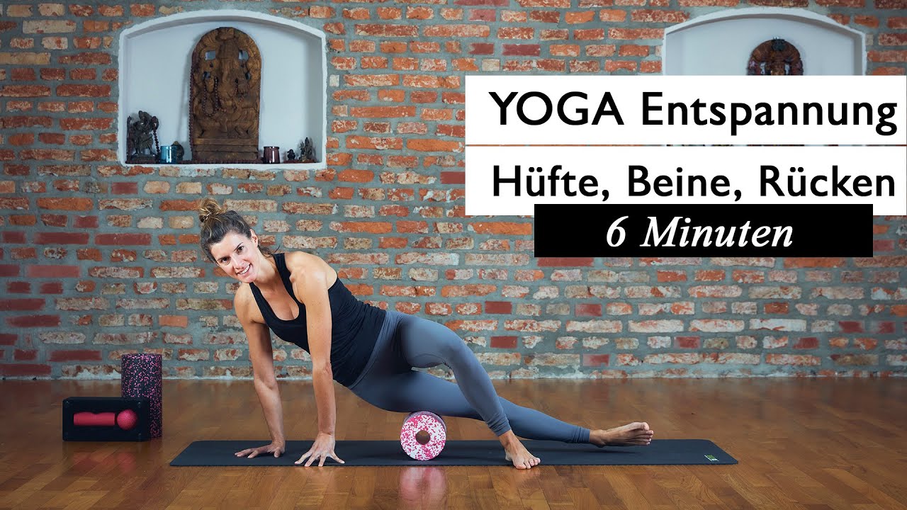 YOGA Entspannung der Hüfte, Beine und Rücken - Übungen mit der Blackroll - auch für Anfänger
