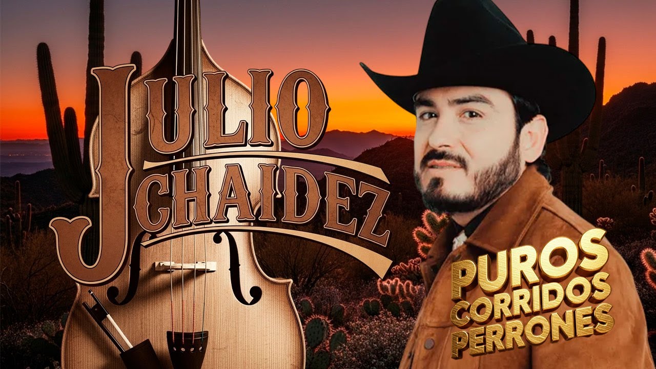 14 Corridos que Retumban En Lo Alto De La Sierra - Julio Chaidez