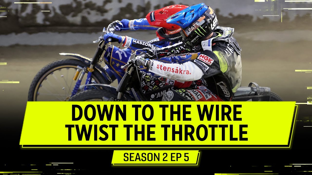 Down To The Wire 💨 Episode 5 Twist The Throttle Season 2 | FIM Speedway Grand Prix