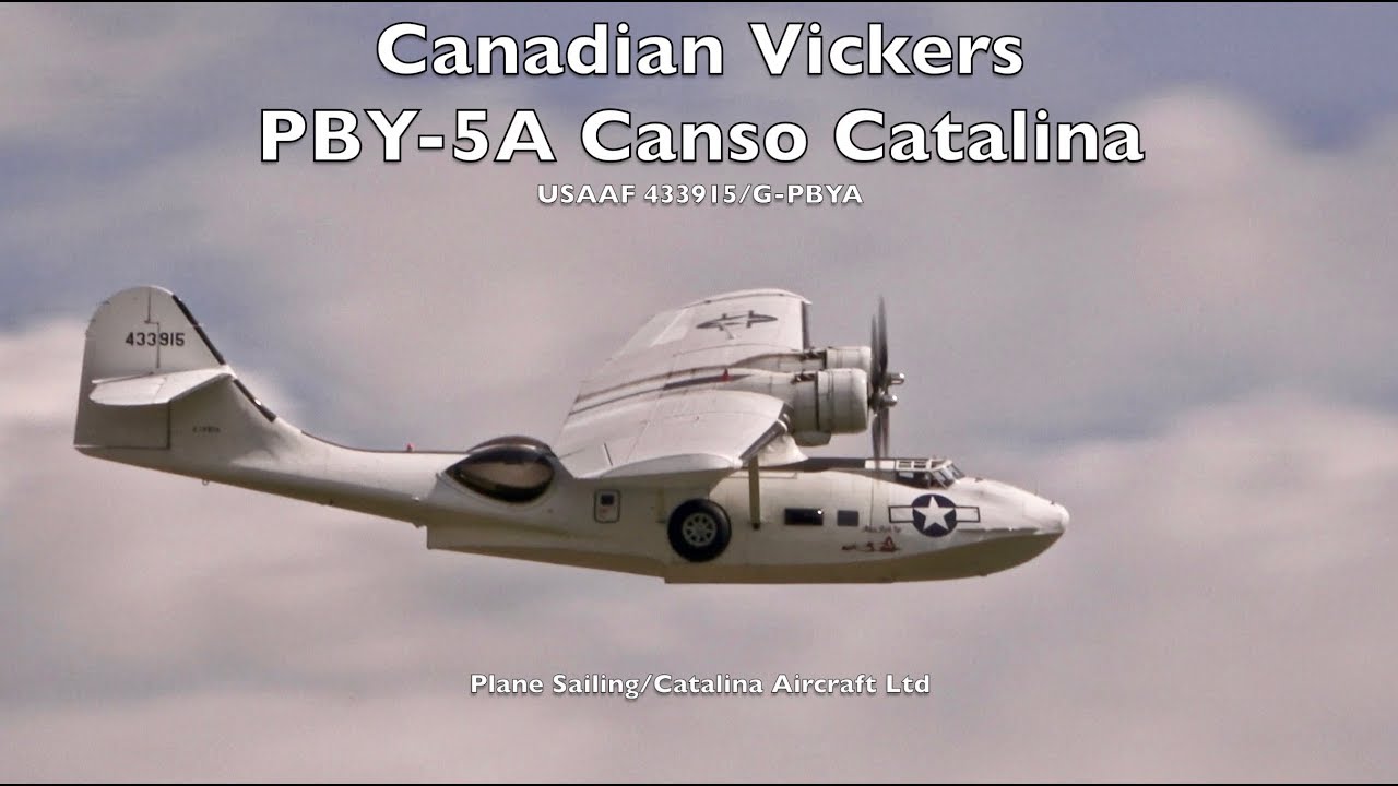 PBY-5A Canso Catalina 'Miss Pick Up' - Plane Sailing