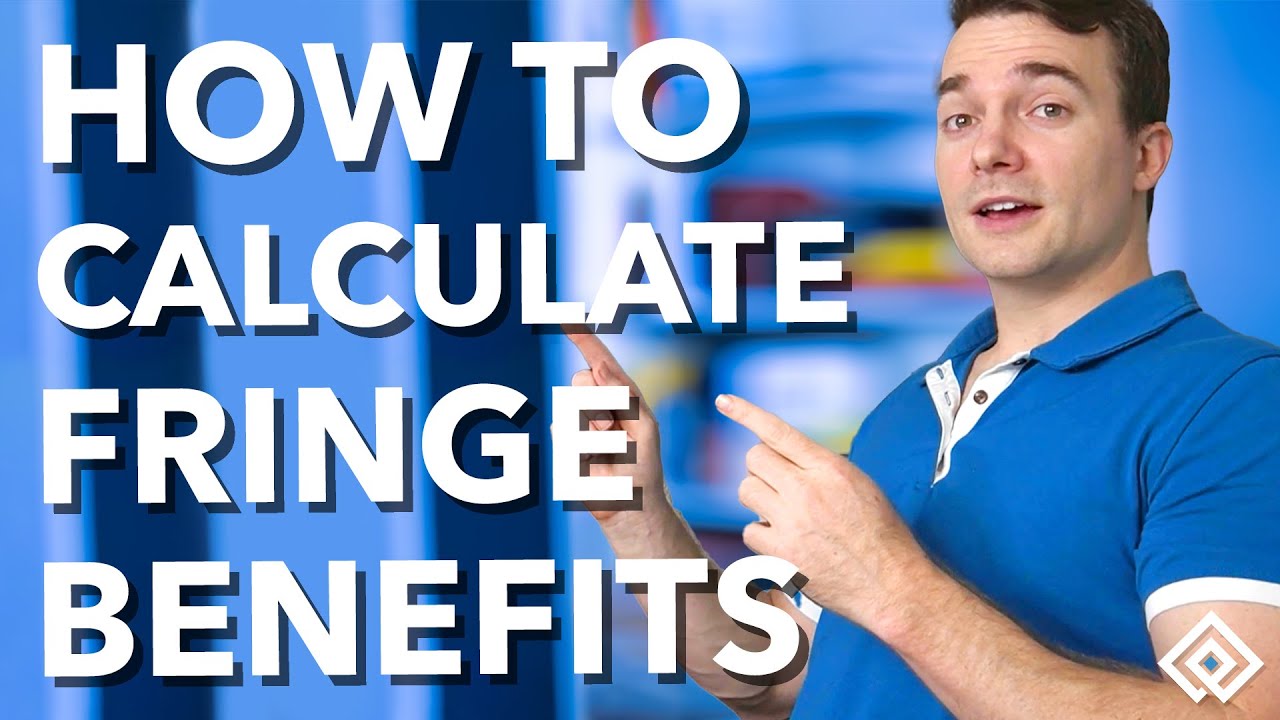 How to Calculate Fringe Benefits