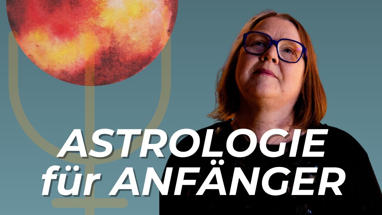 Astrologie lernen: Zeichen, Planeten & H&auml;user einfach erkl&auml;rt