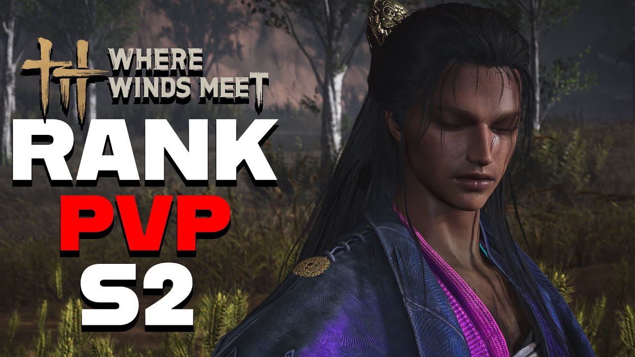 Where Winds Meet Breakthrough 10! Season 2 PvP Arena Ranked