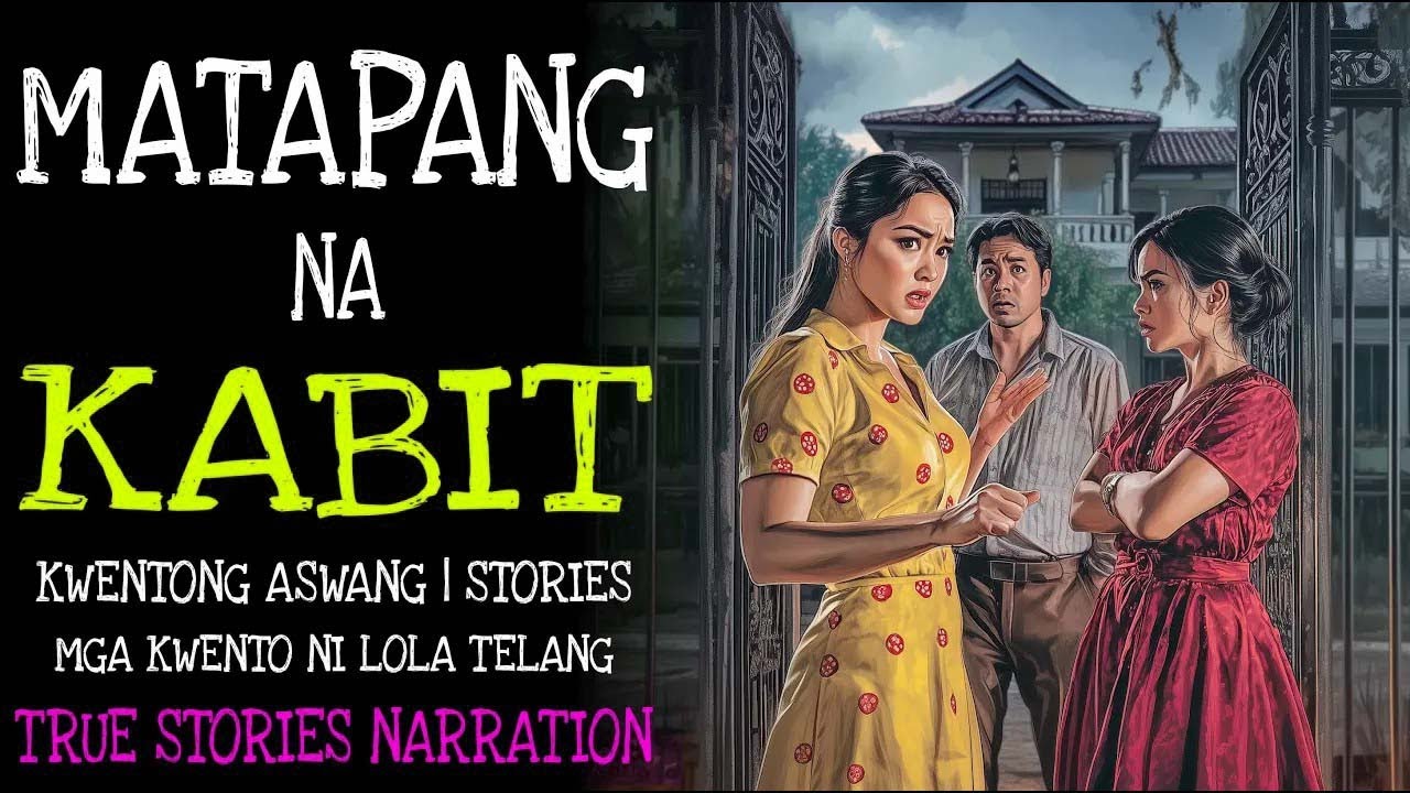 MATAPANG NA KABIT _ Kulam True Story