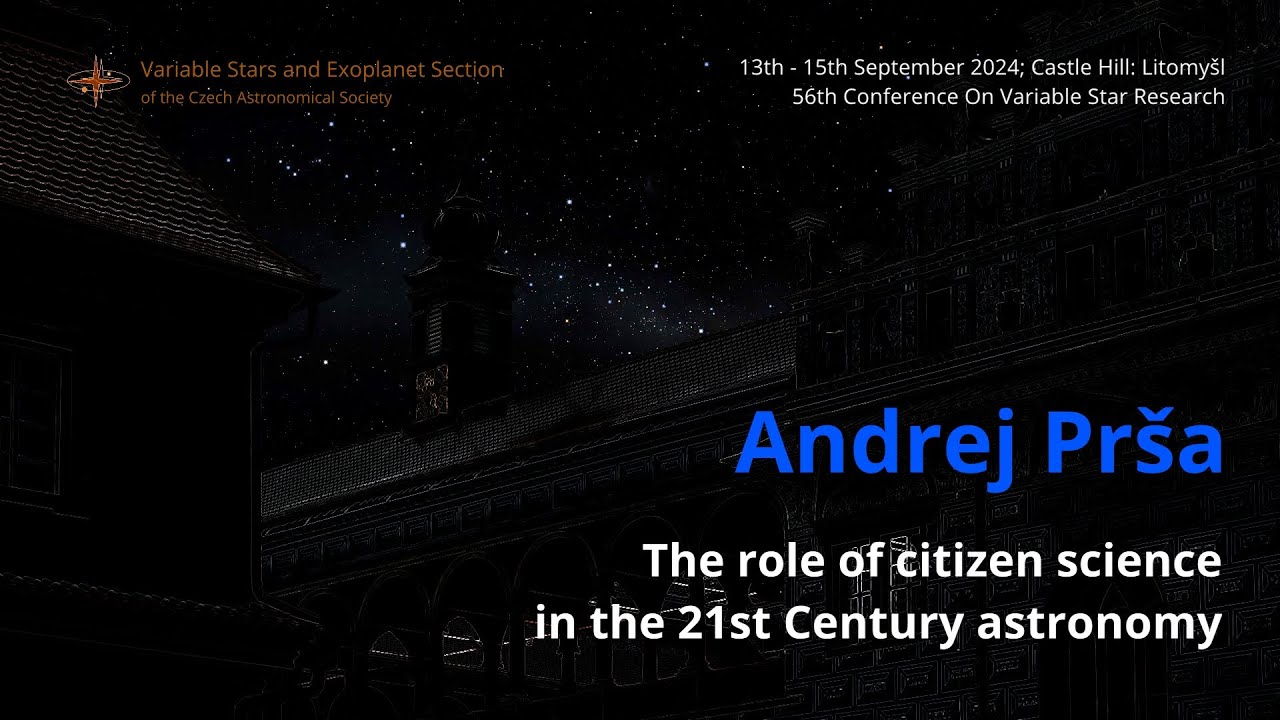 Andrej Prša: The role of citizen science in the 21st Century astronomy