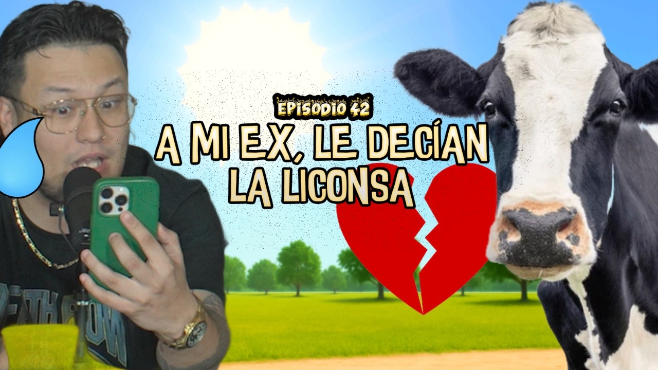 Ep. 42 - a MI EX, le DECÍAN la LICONSA 😱 - 💦 EL MINGITORIO PODCAST