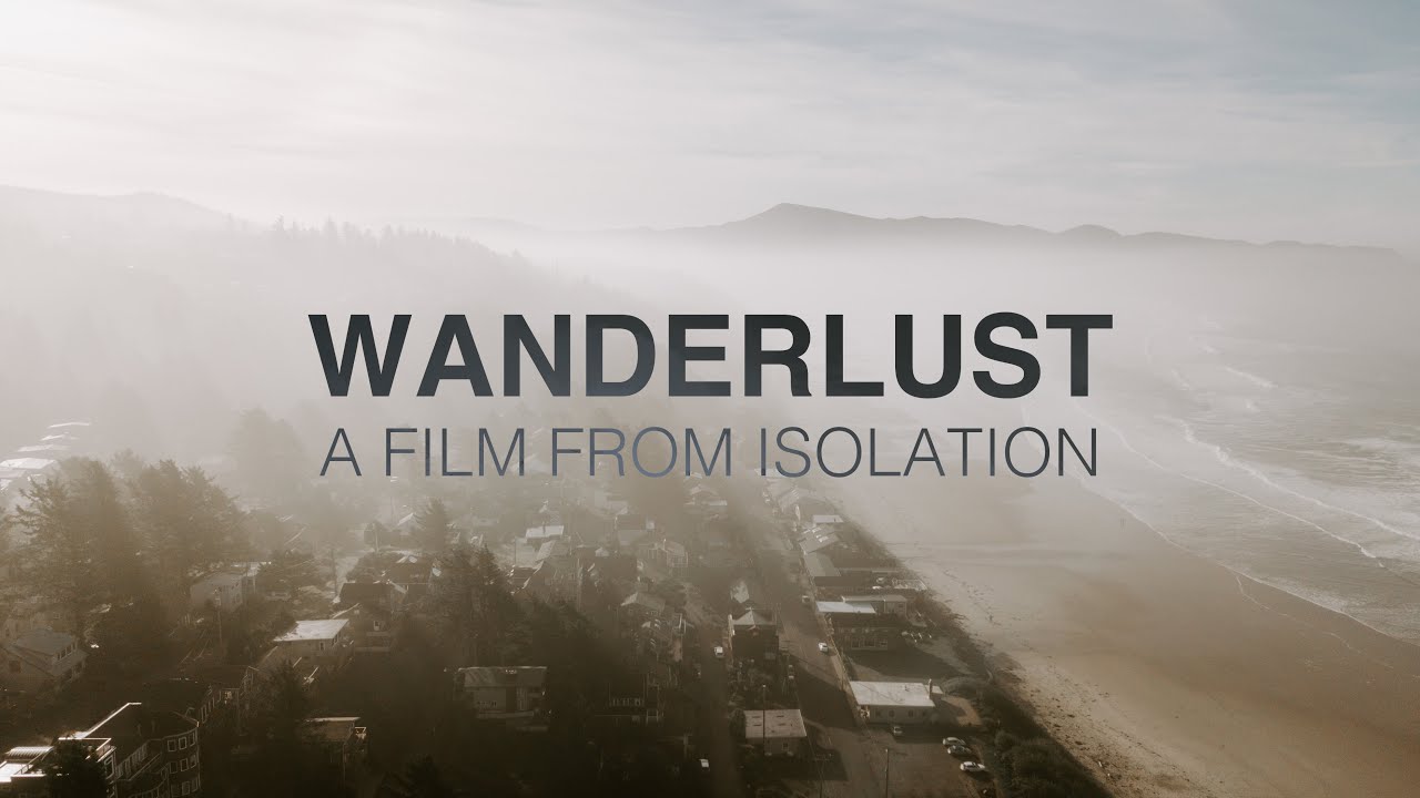 Wanderlust &ndash; a Film from Isolation