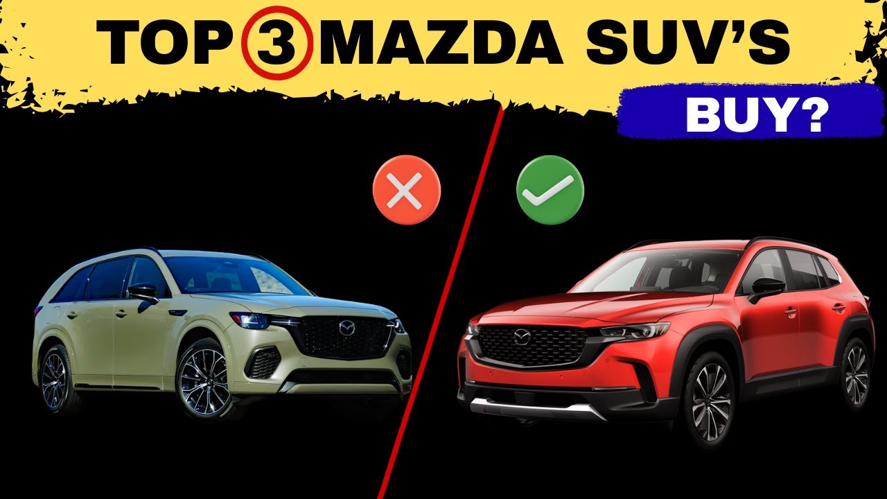 3 BEST Mazda SUVs vs 4 WORST - Complete 2026 Buyer's Guide