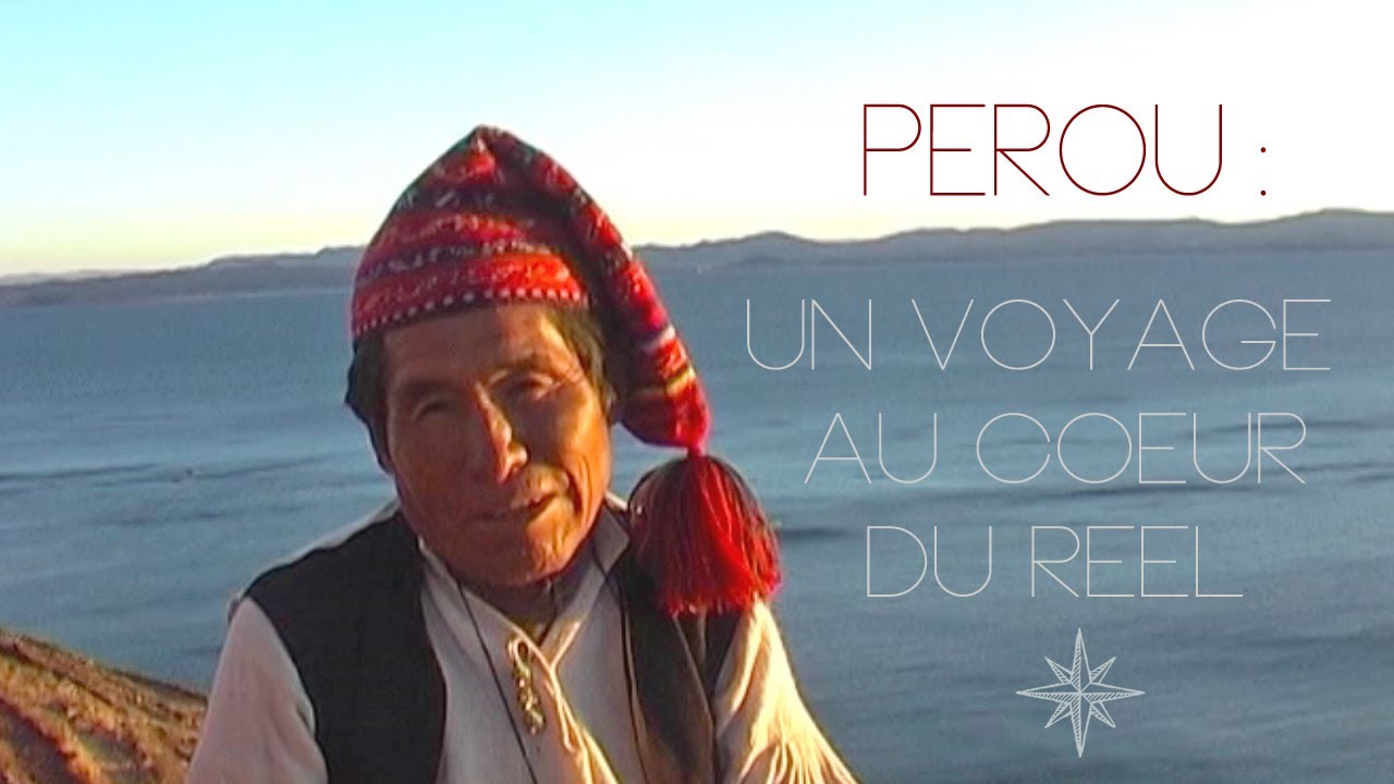 PÉROU | Un voyage au cœur du réel