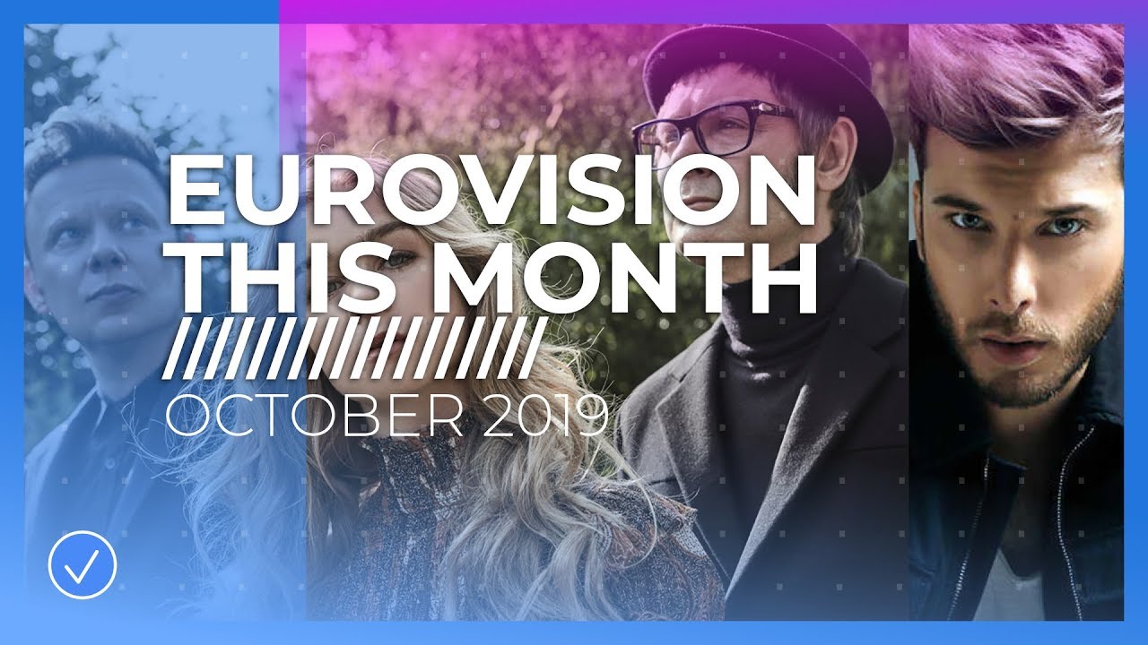 EUROVISION THIS MONTH: OCTOBER 2019