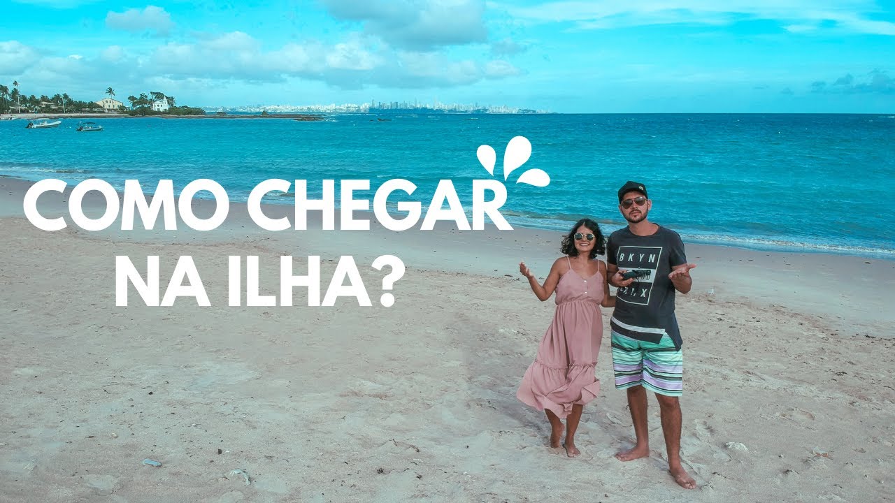 COMO CHEGAR NA ILHA DE ITAPARICA?  | BAHIA