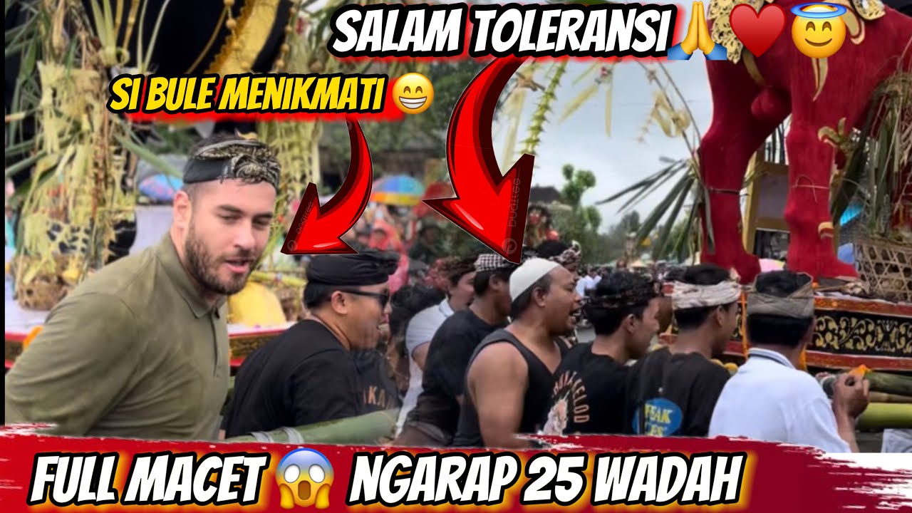 KESERUAN TRADISI NGABEN DI BALI FULL NGUYENG WADAH (Atiwa-tiwa 4 juli 2025)