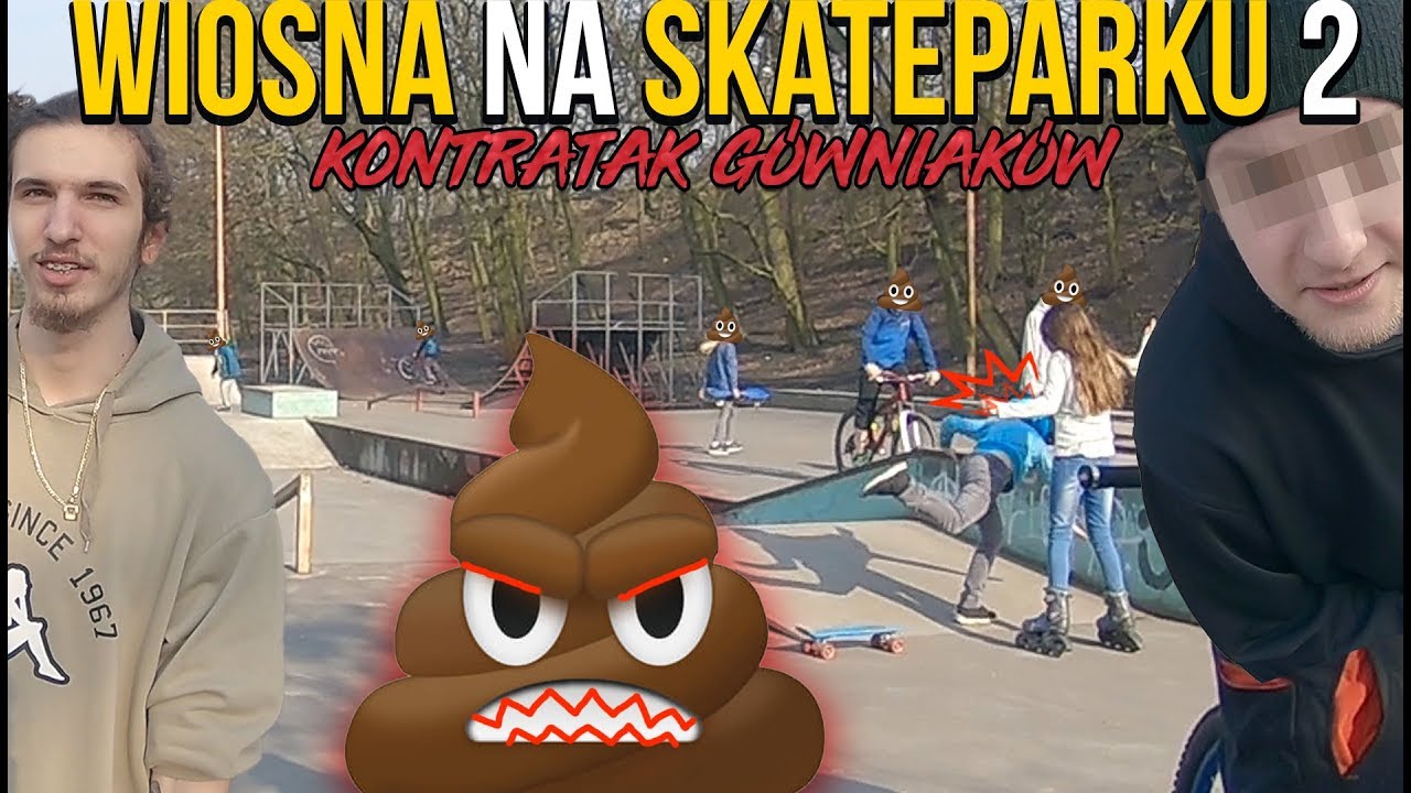 WIOSNA NA SKATEPARKU 2 czyli gówniaki kontratakują