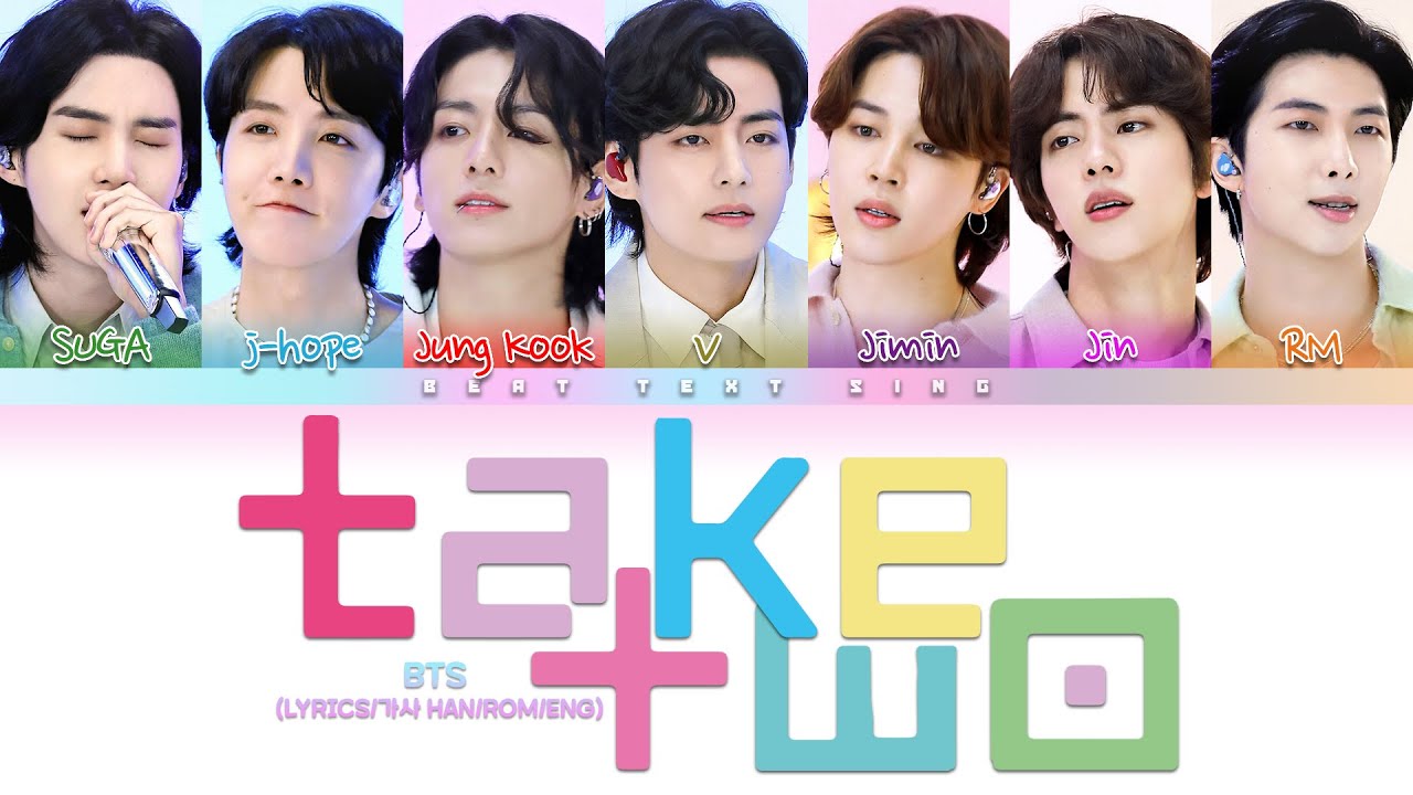 BTS Take Two Color Coded Lyrics/가사 (Han/Rom/Eng)