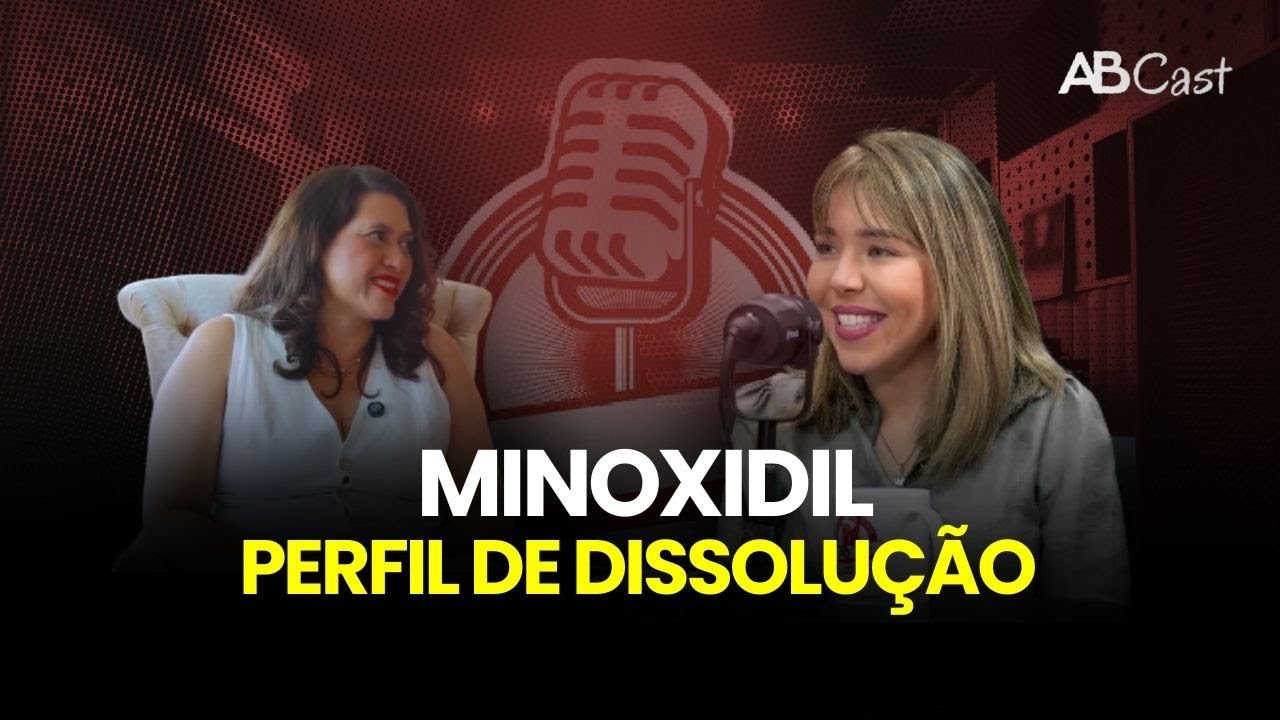 PERFIL DE DISSOLUÇÃO DE MINOXIDIL | ABCAST #130