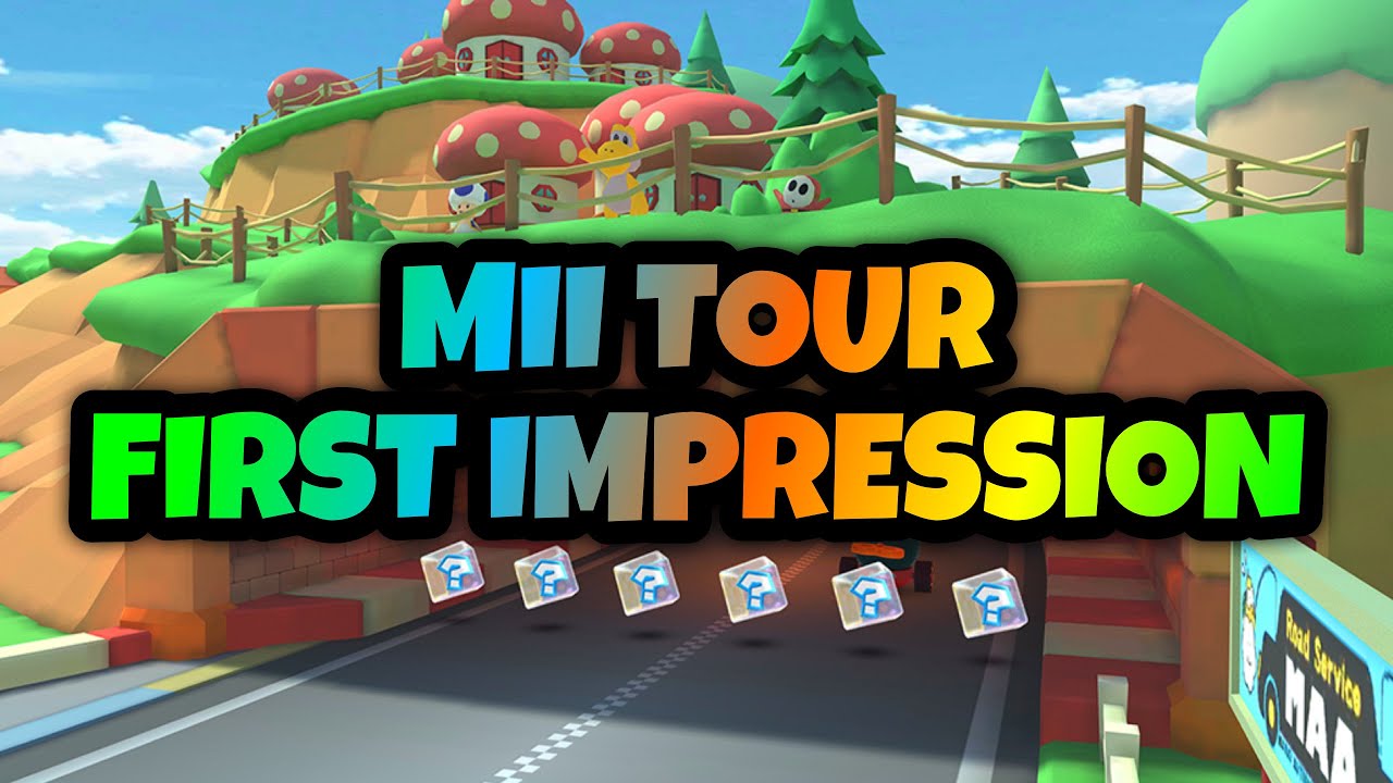 MII TOUR - FIRST IMPRESSION
