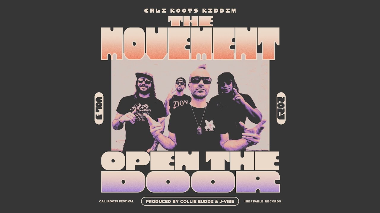 The Movement - Open The Door | Cali Roots Riddim 2023 | Prod. Collie Buddz  (Official Audio)