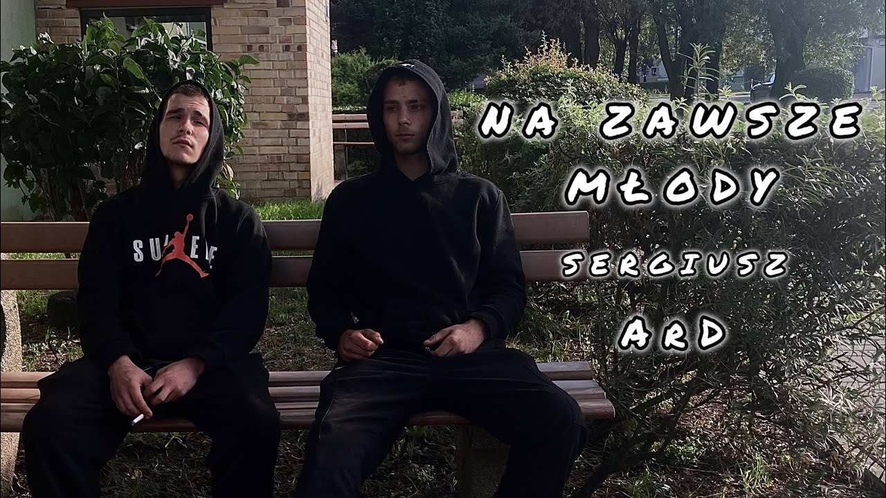 Sergiusz &mdash; NA ZAWSZE MŁODYM ft. AdR