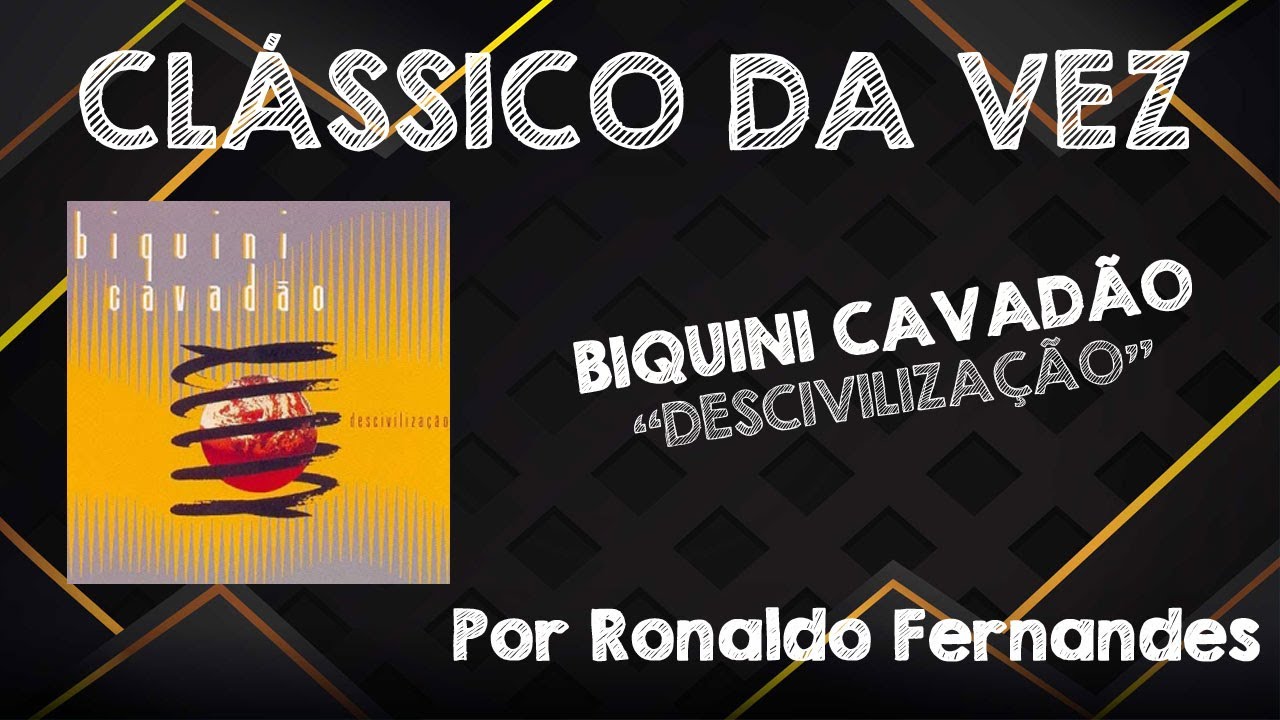 Cl&aacute;ssico da Vez: Biquini Cavad&atilde;o - 