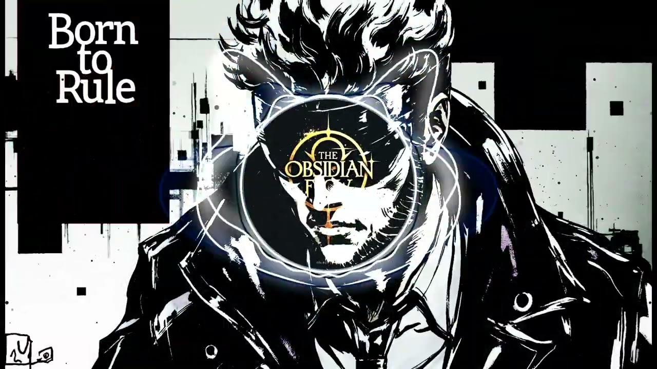 Born to Rule | The Obsidian Flow