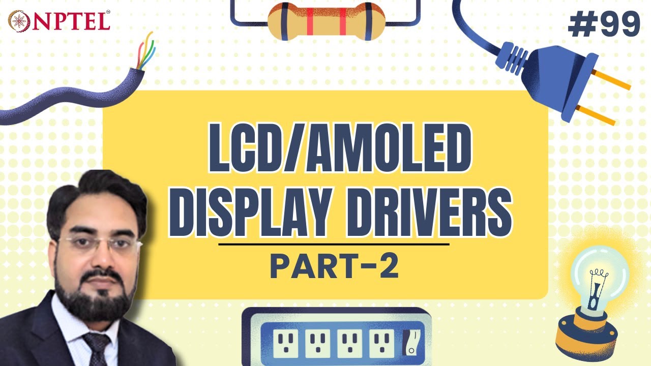 #99 LCD/AMOLED Display Drivers | Part 2 | Power Management Integrated Circuits