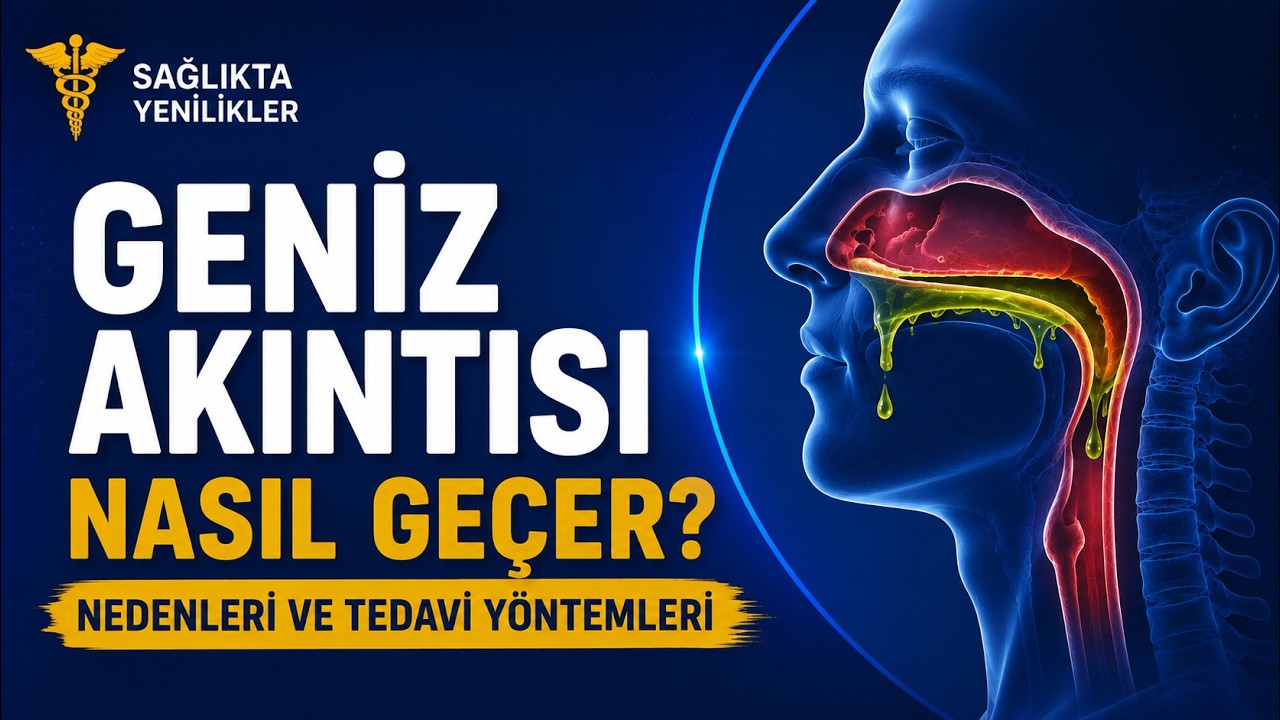 GENİZ AKINTISI NASIL GEÇER? Nedenleri ve Tedavi Yöntemleri