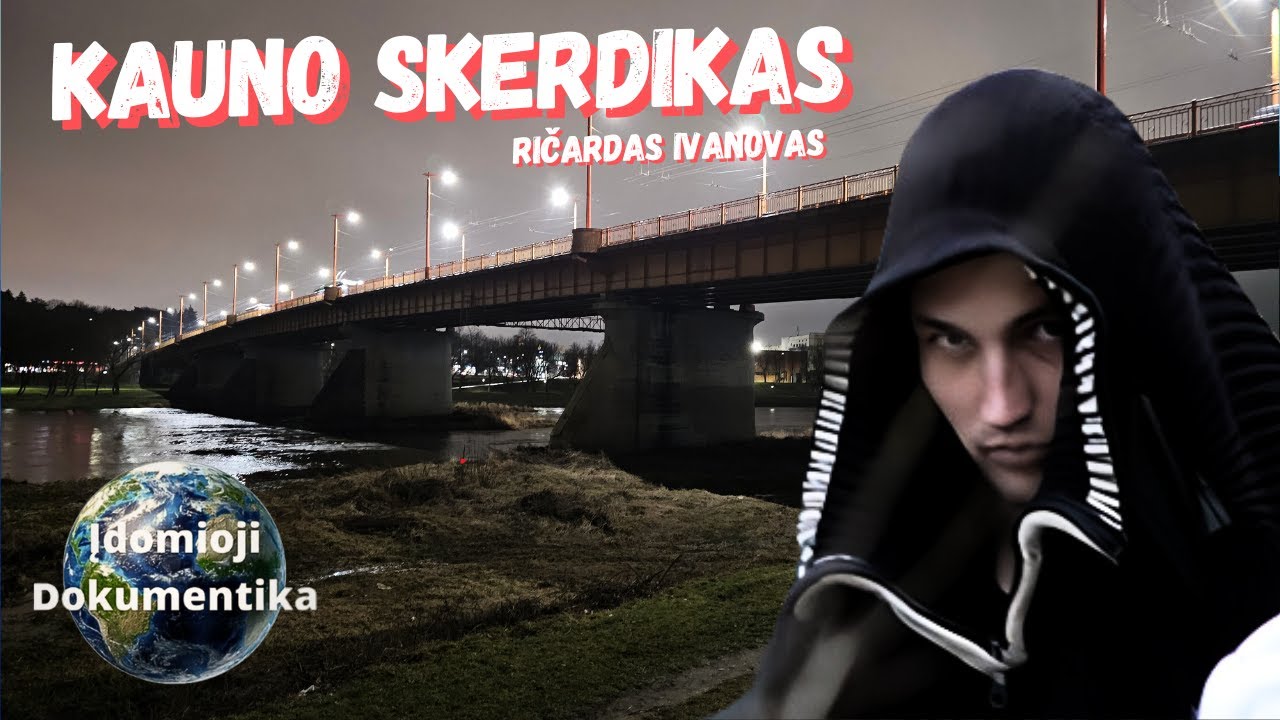 Kauno skerdikas | Ričardas Ivanovas: Vienas kraupiausių Kauno nusikaltėlių.