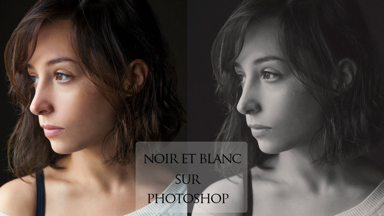 Tuto Photoshop : Obtenir un beau noir et blanc