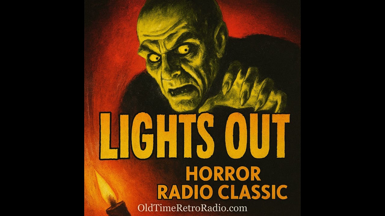 Lights Out – “Creature Off The Film” (1940s Broadcast)