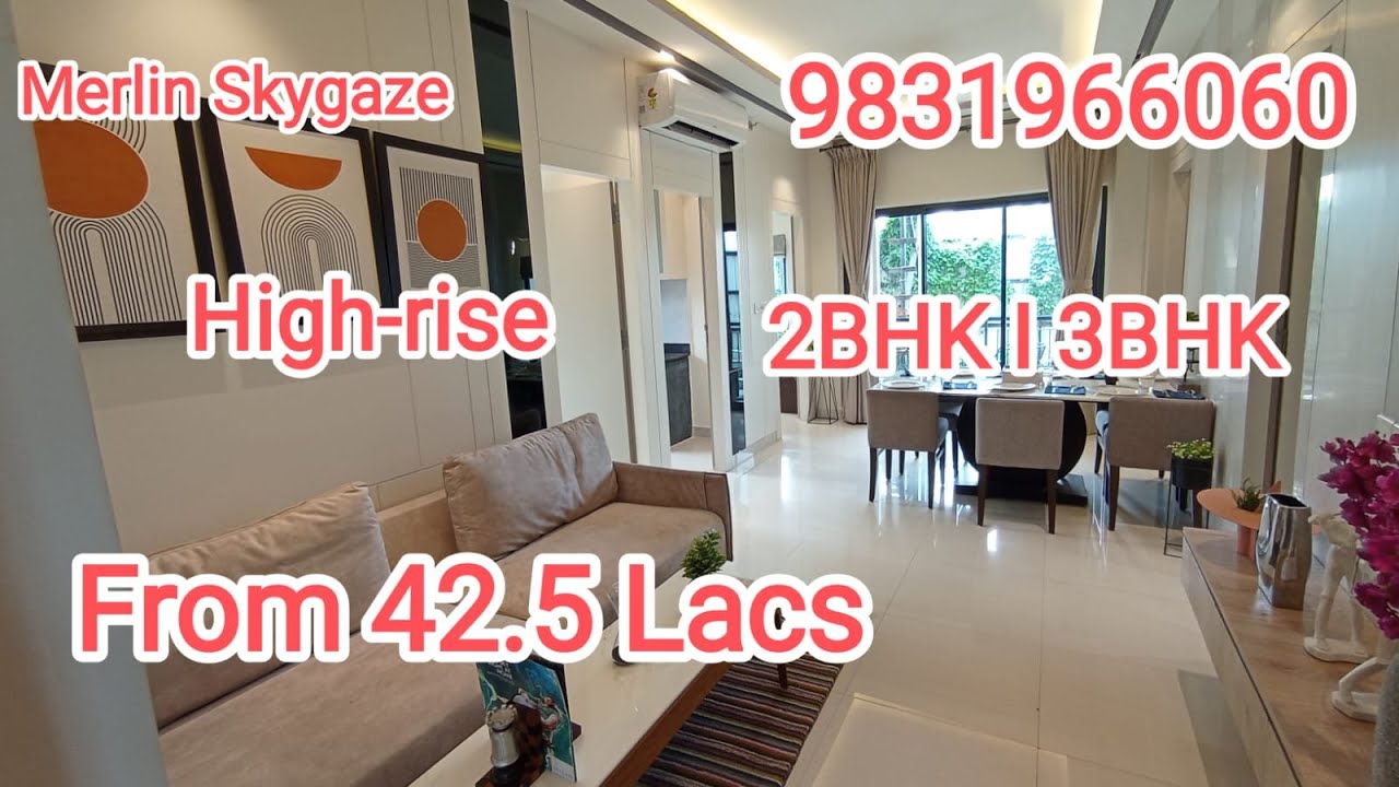 Merlin Skygaze I High-rise I 2BHk I 3BHK  I Under Construction I Starts from 42.5 Lacs I 9831966060