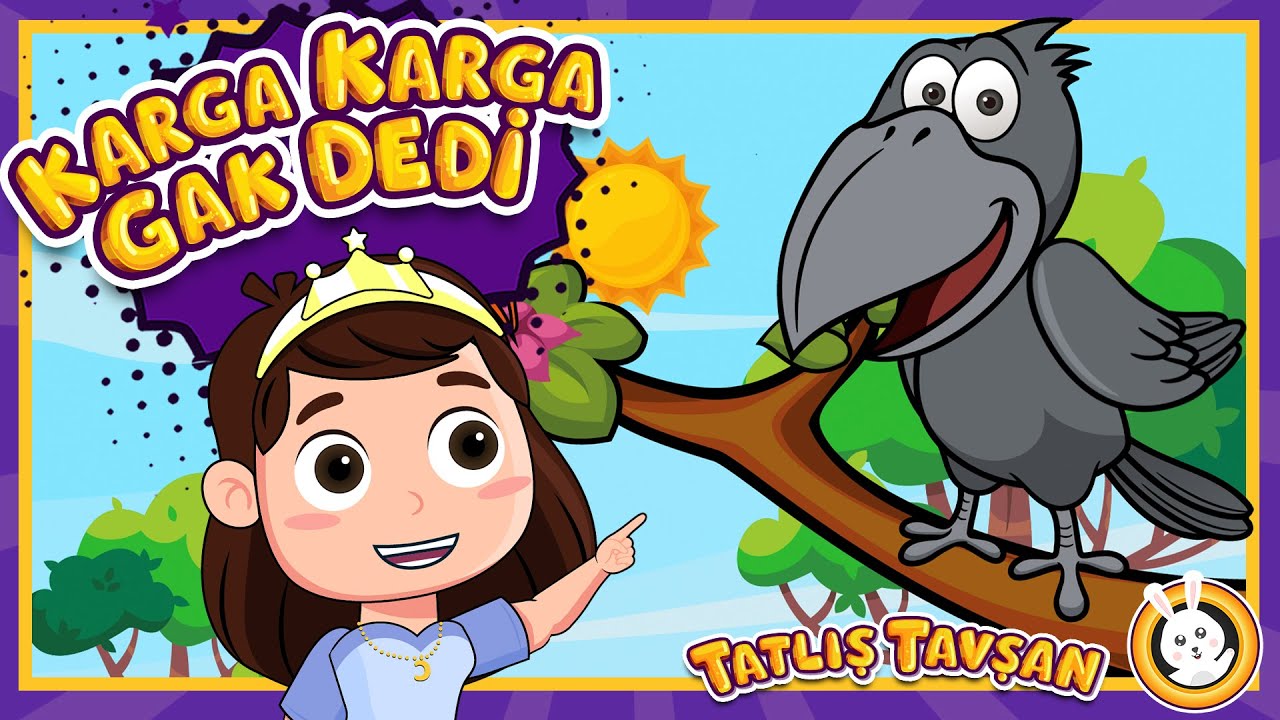 Karga Karga Gak Dedi &middot; Eğitici Ve Eğlenceli Bebek ve &Ccedil;ocuk Şarkısı &middot; &Ccedil;izgi Film &middot; Tatlış Tavşan