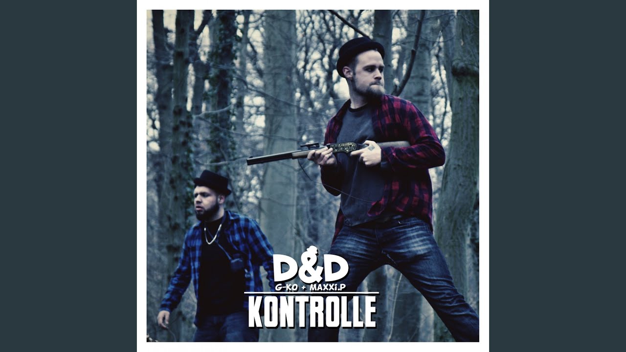 Kontrolle (D & D aka G-Ko & MaXXi.P)
